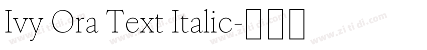 Ivy Ora Text Italic字体转换